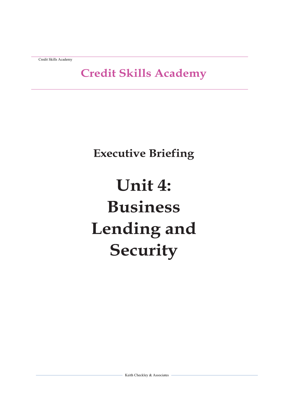 Unit 4: Business Lending and Security