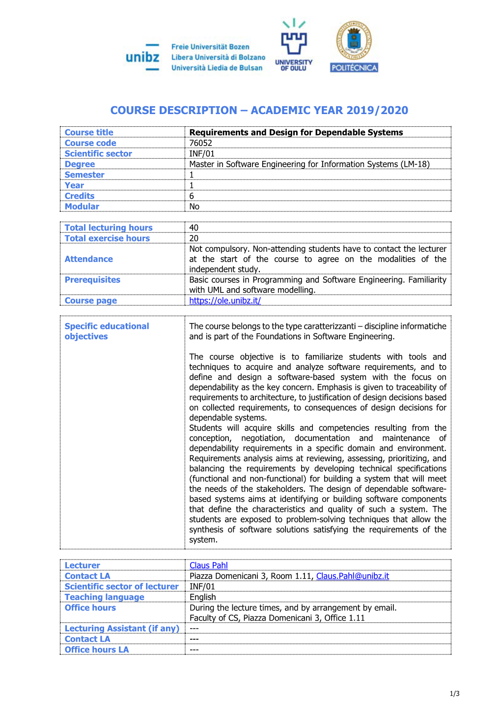 Requirements and Design for Dependable Systems