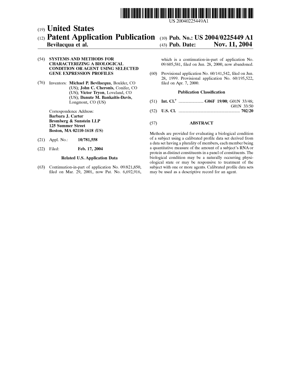 (12) Patent Application Publication (10) Pub. No.: US 2004/0225449 A1 Bevilacqua Et Al