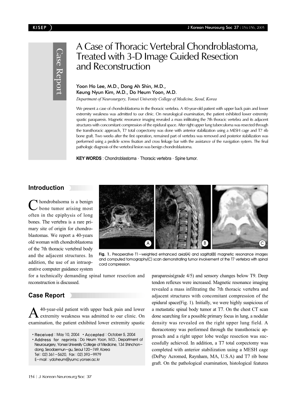 A Case of Thoracic Vertebral Chondroblastoma, Treated with 3-D Image Guided Resection and Reconstruction