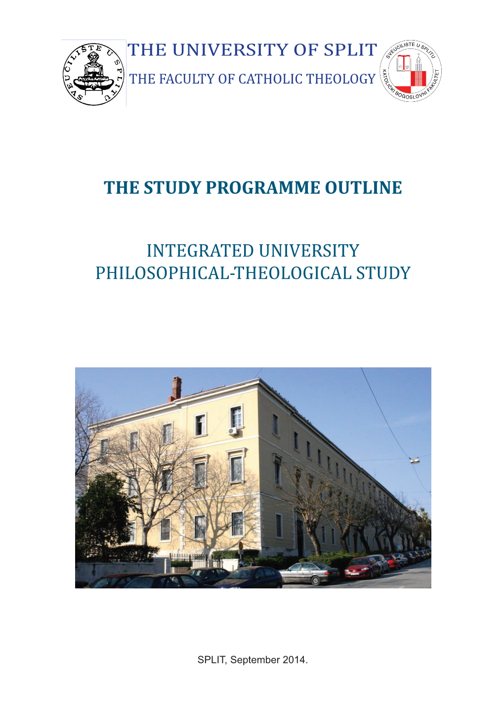 The Study Programme Outline Integrated University