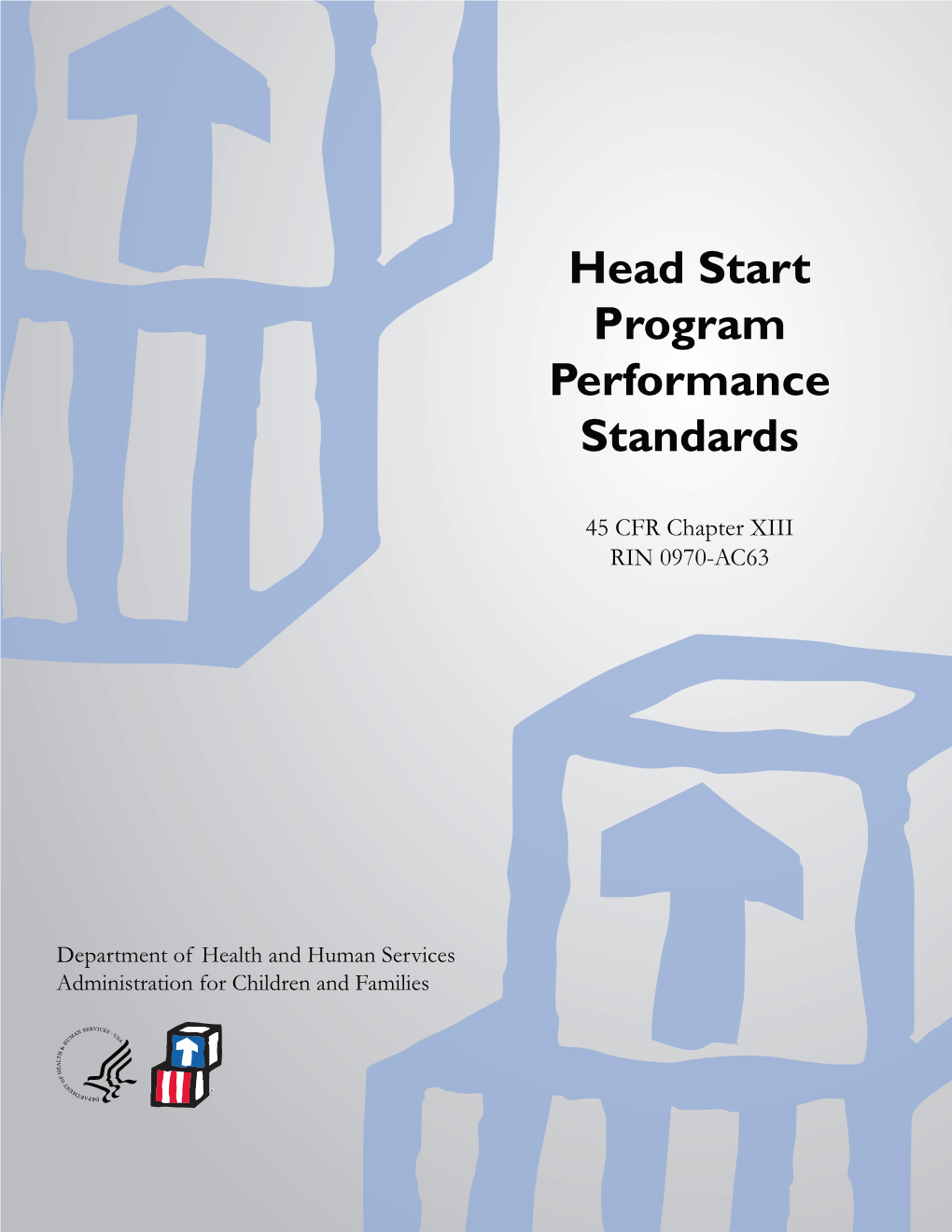 Head Start Performance Standards | 45 CFR Chapter XIII