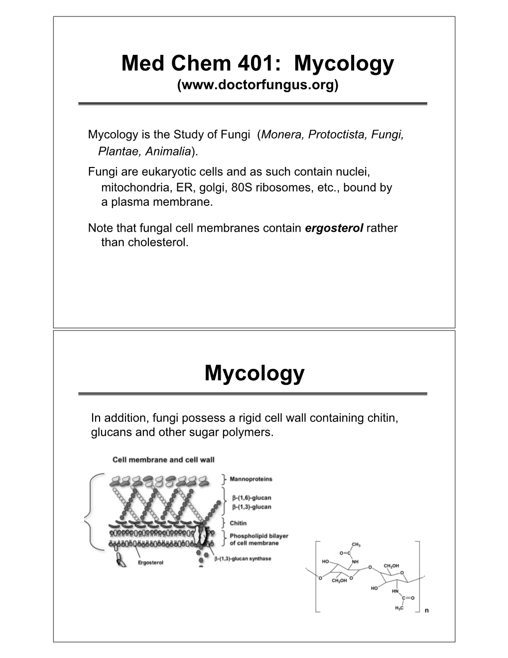 Med Chem 401: Mycology Mycology