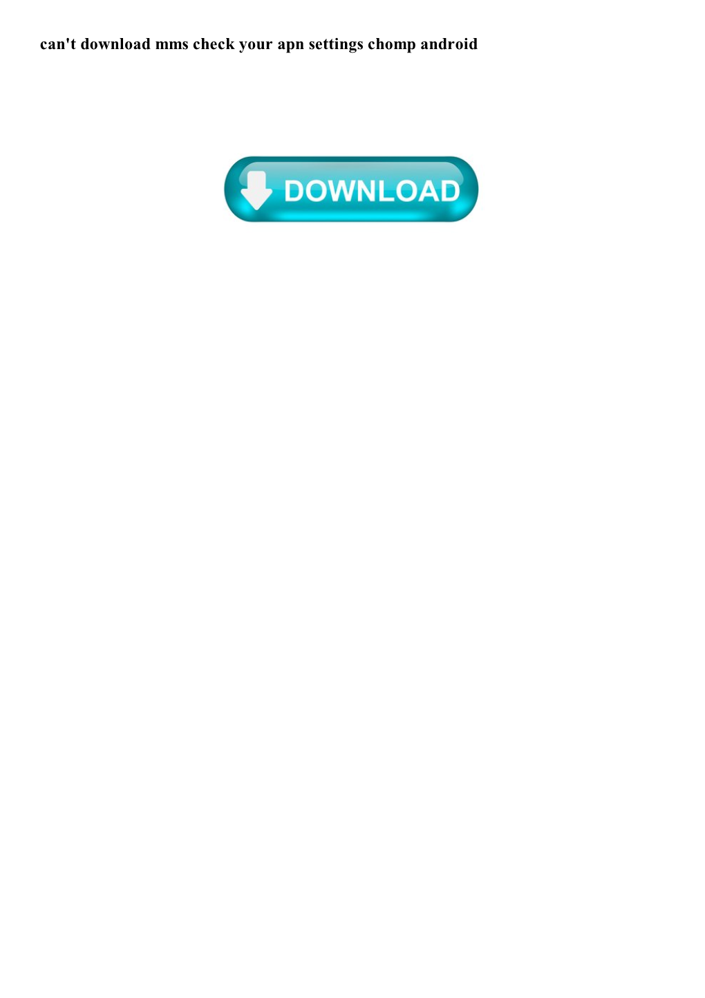 Can't Download Mms Check Your Apn Settings Chomp Android Learn How to Change APN Settings on Your Mobile Device