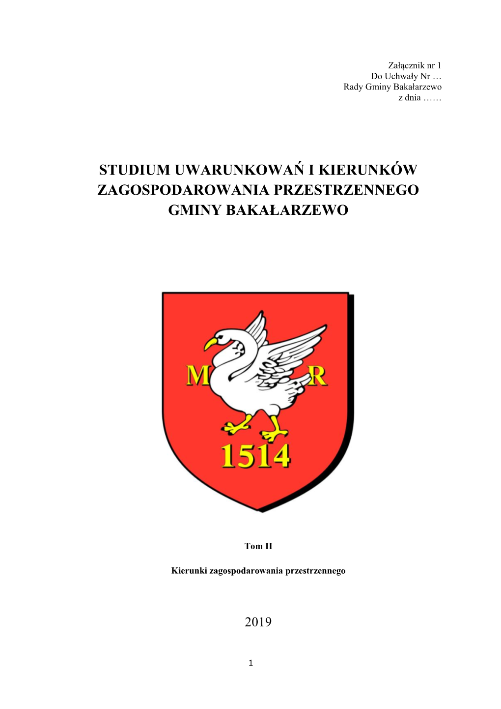 Studium Uwarunkowań I Kierunków Zagospodarowania Przestrzennego Gminy Bakałarzewo