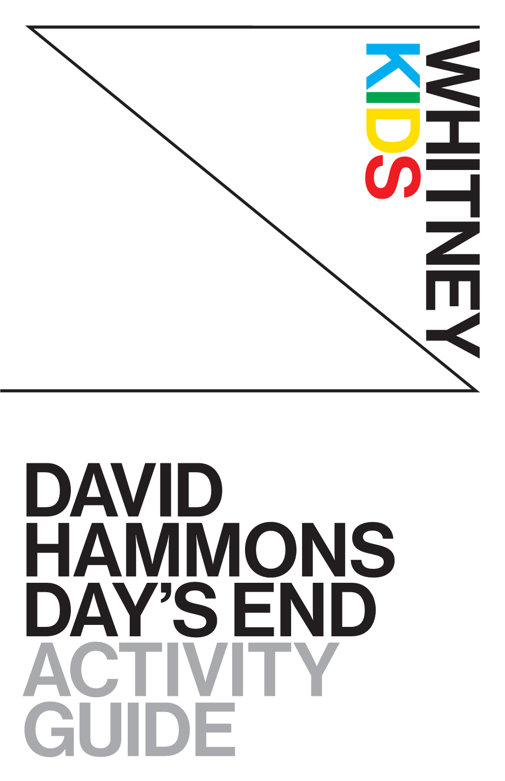 W Hit Ne Y K Id S David Hammons Day's End Activity Guide