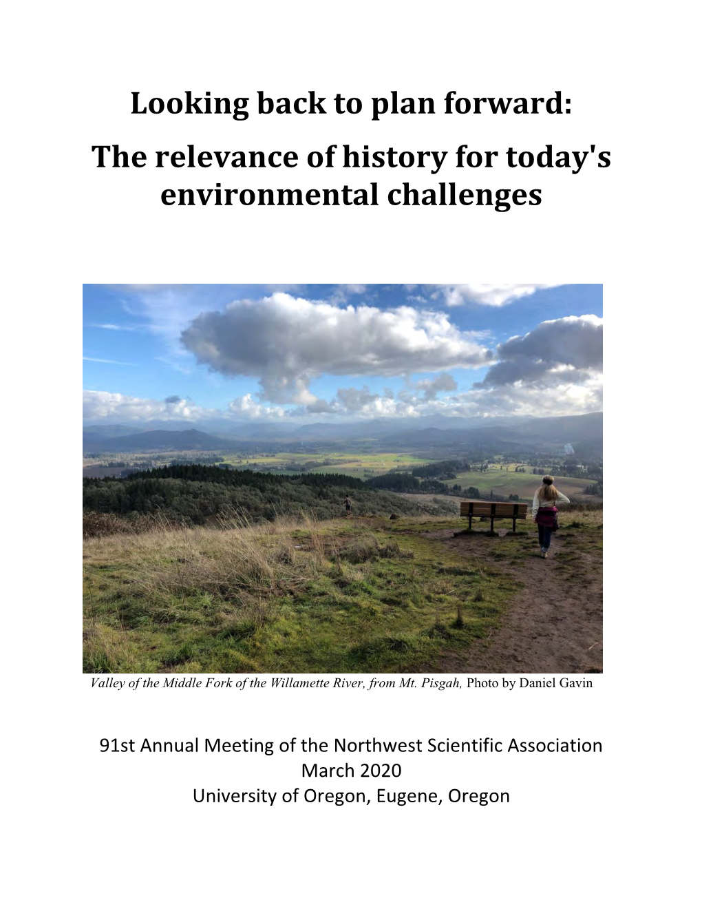 Looking Back to Plan Forward: the Relevance of History for Today's Environmental Challenges