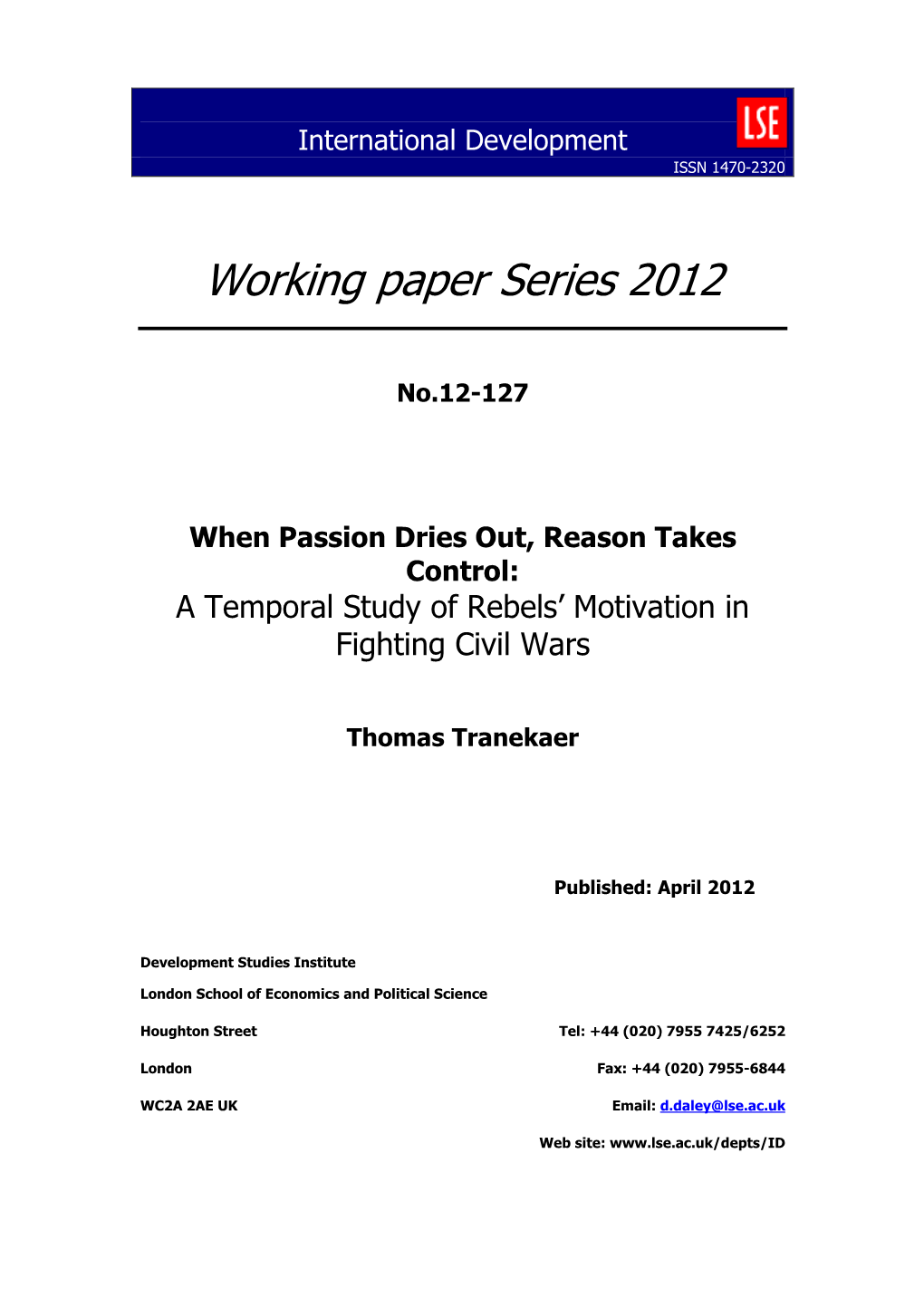 When Passion Dries Out, Reason Takes Control: a Temporal Study of Rebels’ Motivation in Fighting Civil Wars