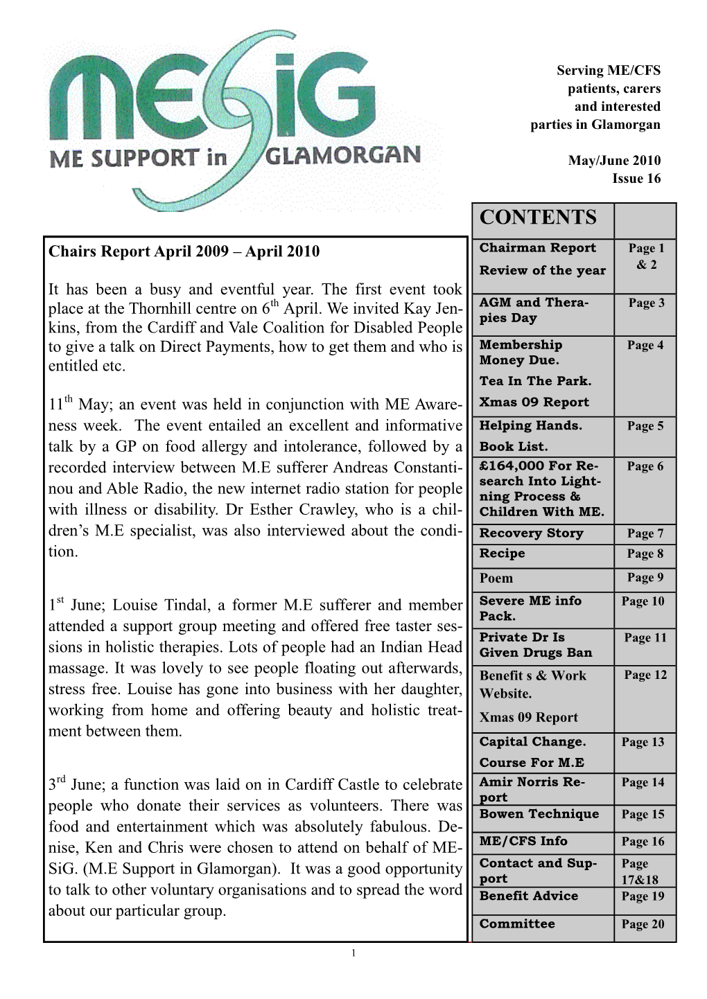 CONTENTS Chairs Report April 2009 – April 2010 Chairman Report Page 1 Review of the Year & 2 It Has Been a Busy and Eventful Year