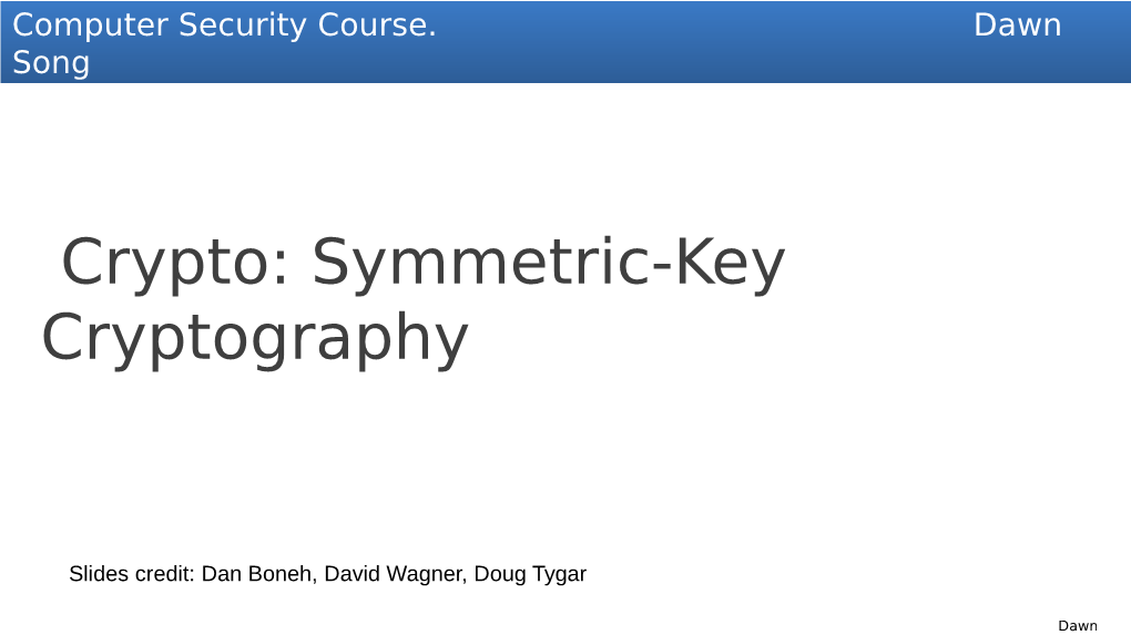 Crypto: Symmetric-Key Cryptography