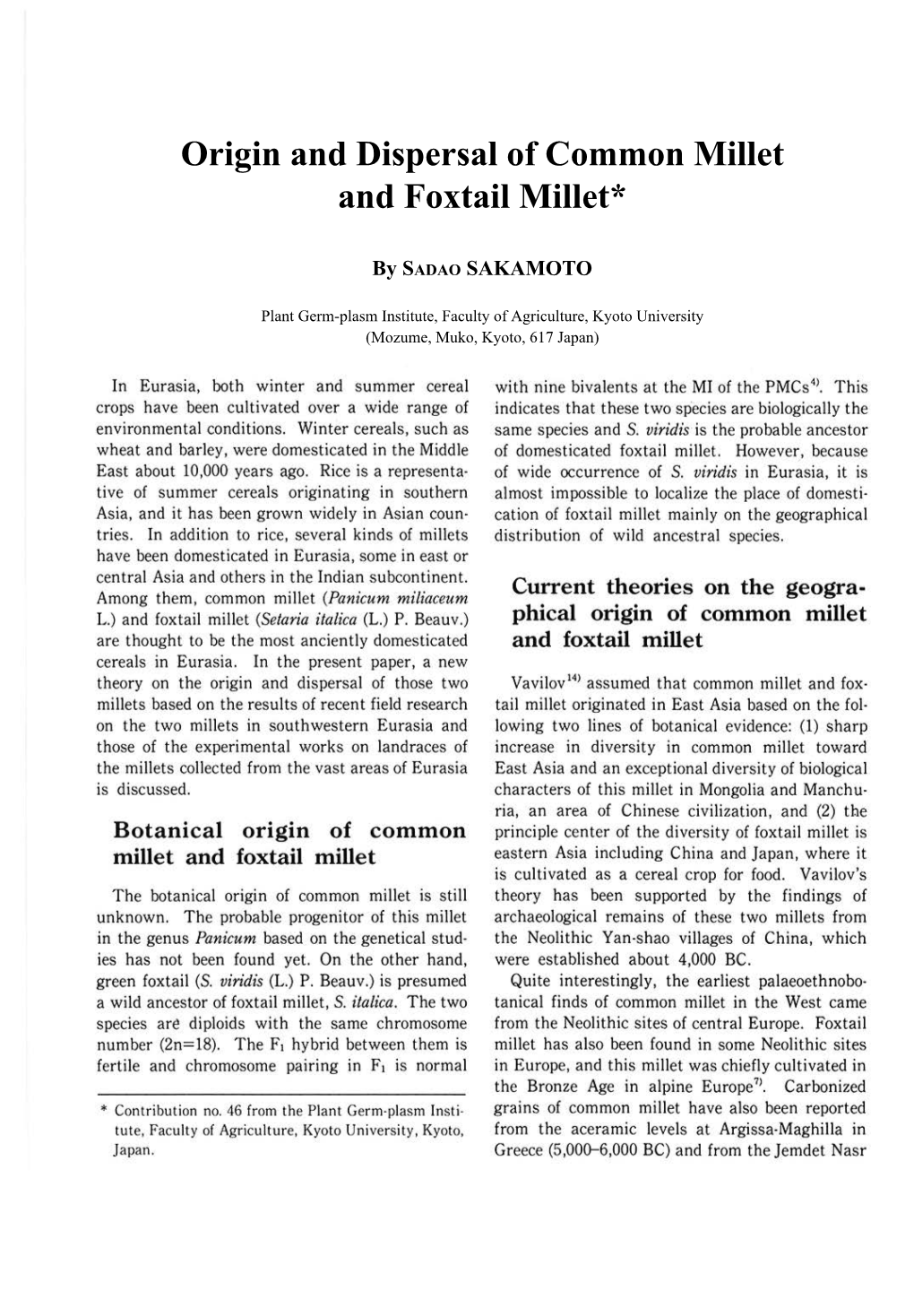 Origin and Dispersal of Common Millet and Foxtail Millet*