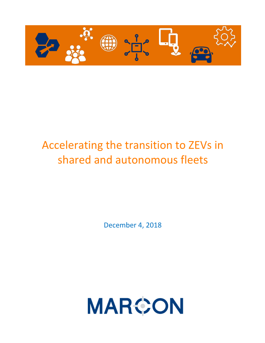 Accelerating the Transition to Zevs in Shared and Autonomous Fleets