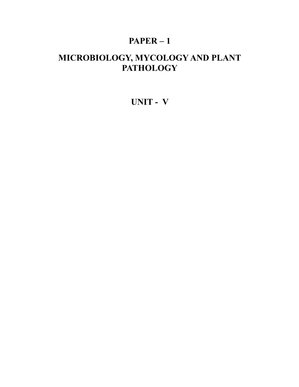 1 Microbiology, Mycology and Plant Pathology Unit