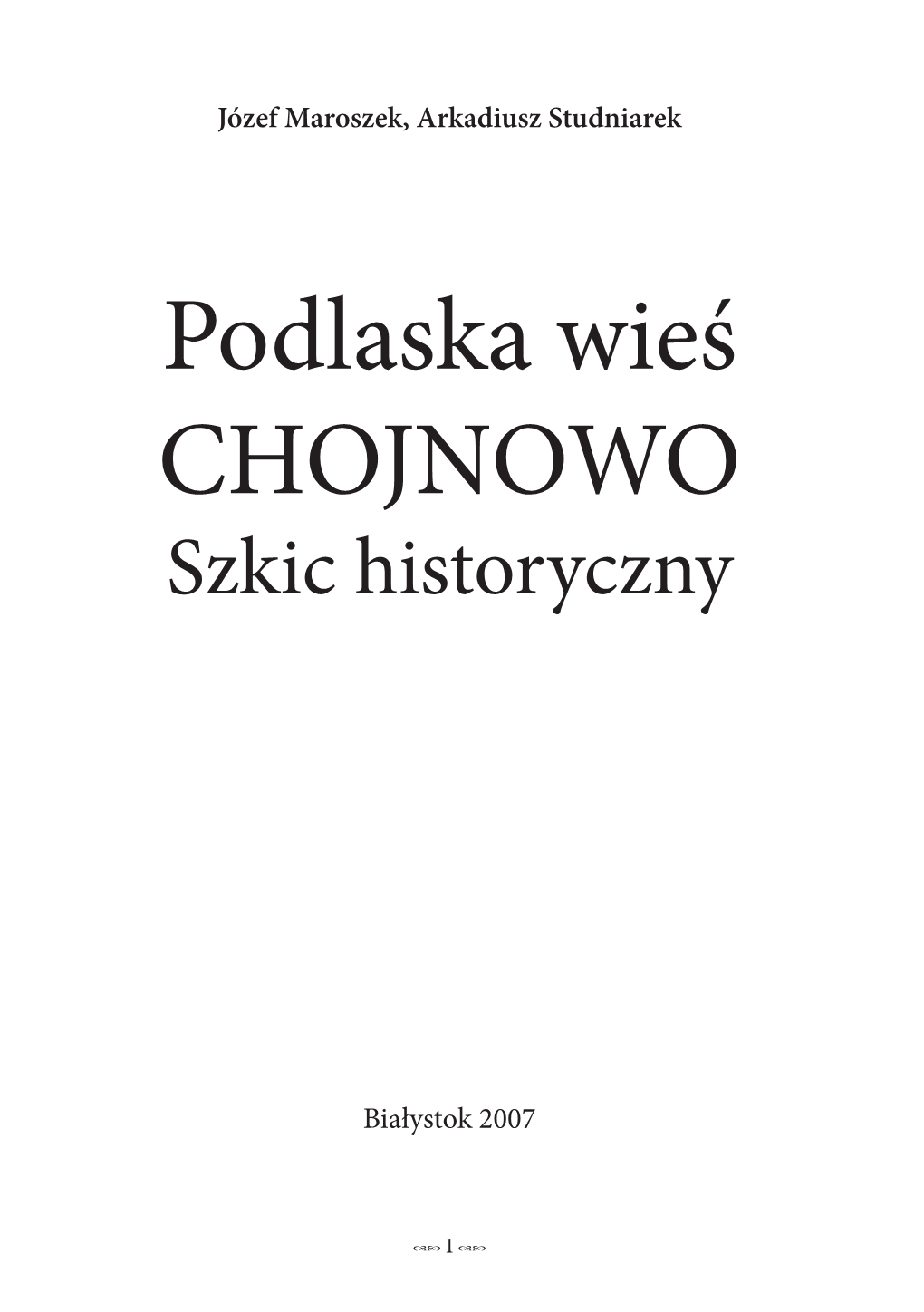 Podlaska Wieś CHOJNOWO Szkic Historyczny