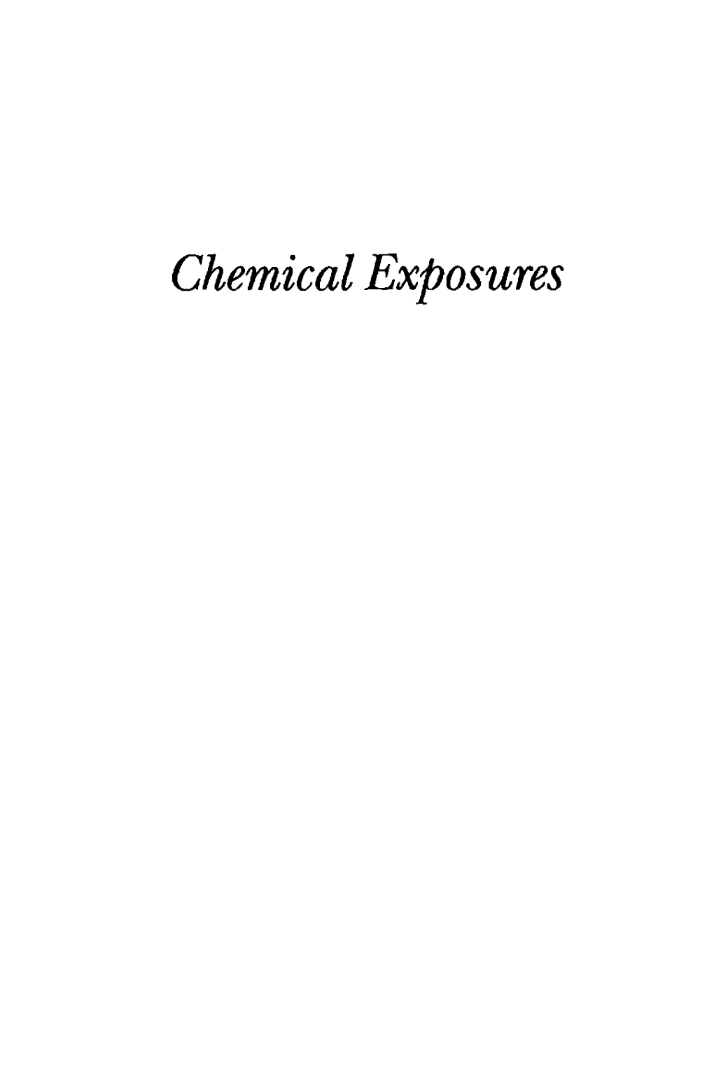 Chemical Exposures: Low Levels and High Stakes, Second Edition