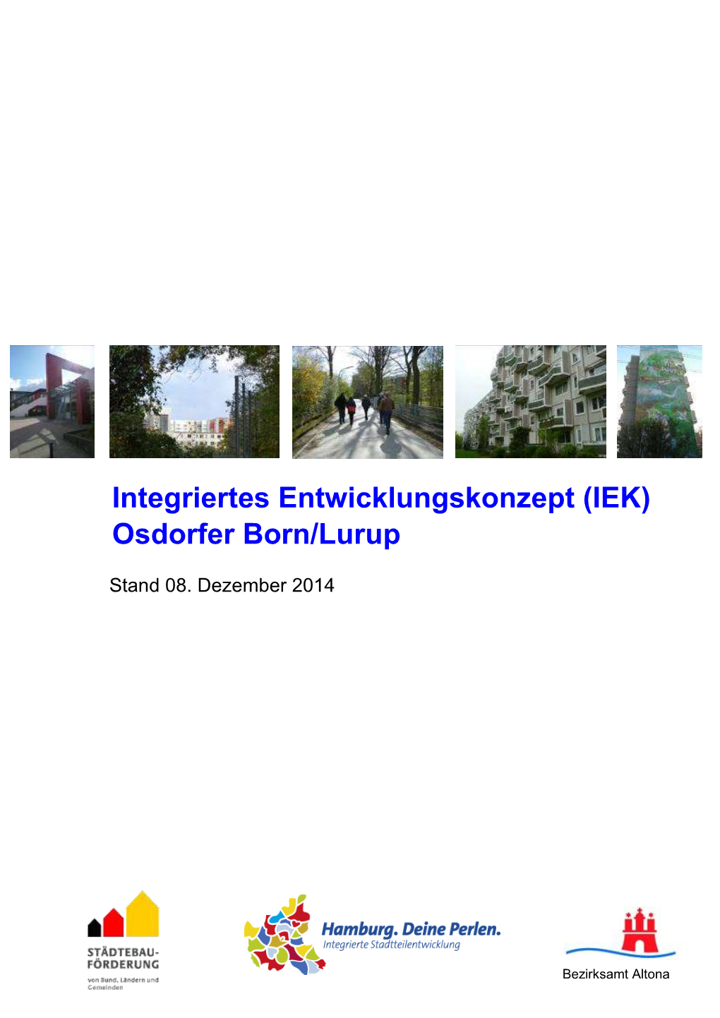 Integriertes Entwicklungskonzept (IEK) Osdorfer Born/Lurup