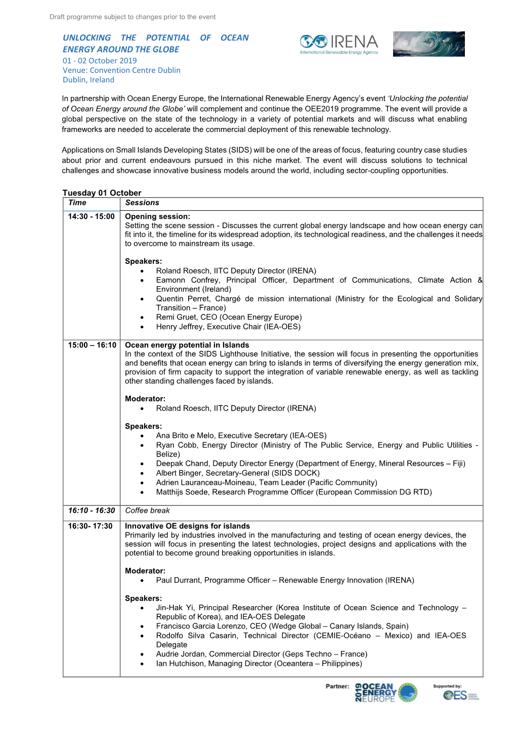 UNLOCKING the POTENTIAL of OCEAN ENERGY AROUND the GLOBE 01 - 02 October 2019 Venue: Convention Centre Dublin Dublin, Ireland