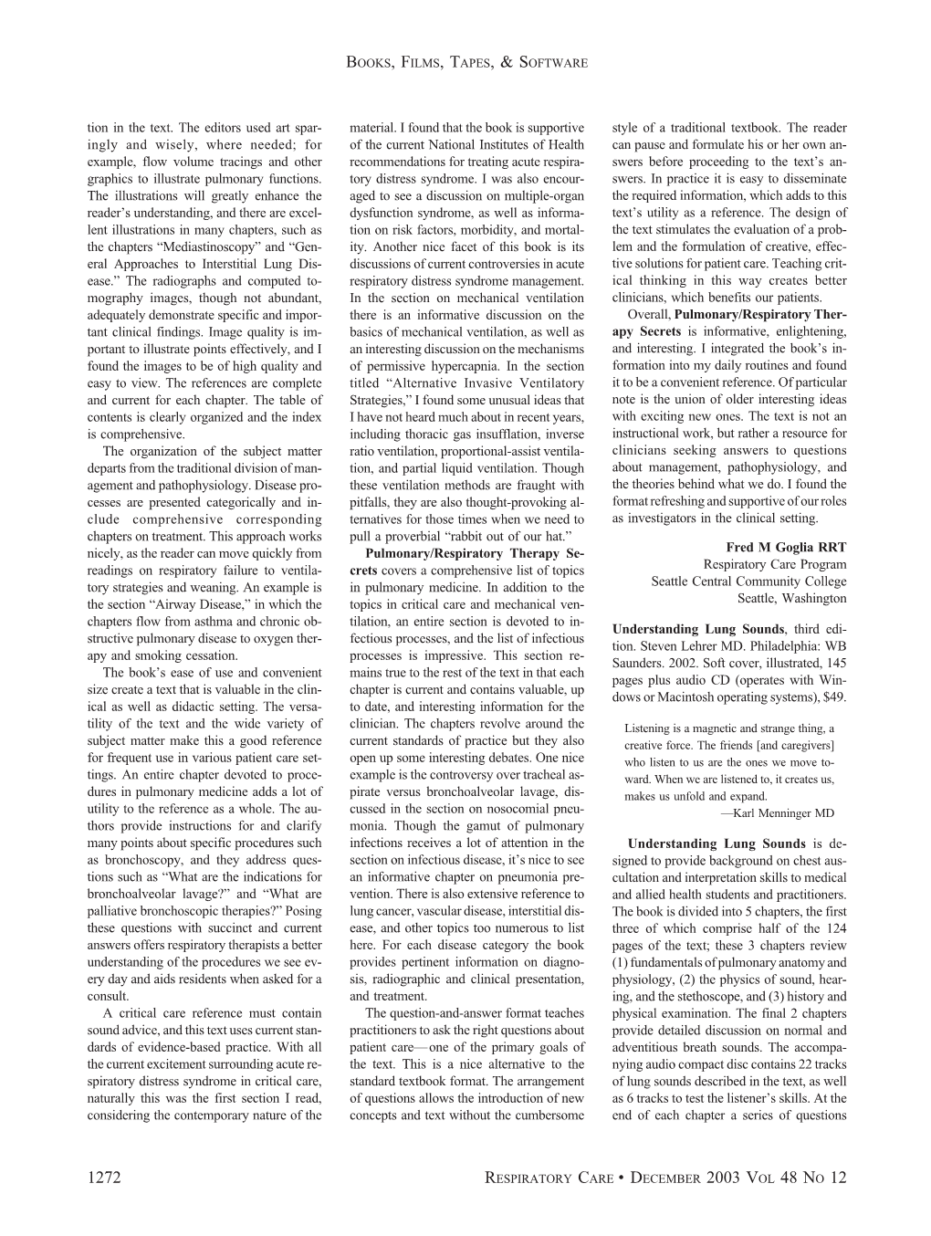 Understanding Lung Sounds, Third Edi- Structive Pulmonary Disease to Oxygen Ther- Fectious Processes, and the List of Infectious Tion