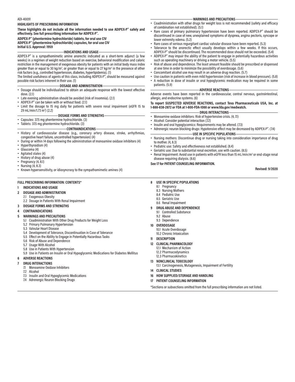 PRESCRIBING INFORMATION • Coadministration with Other Drugs for Weight Loss Is Not Recommended (Safety and Efficacy of Combination Not Established)