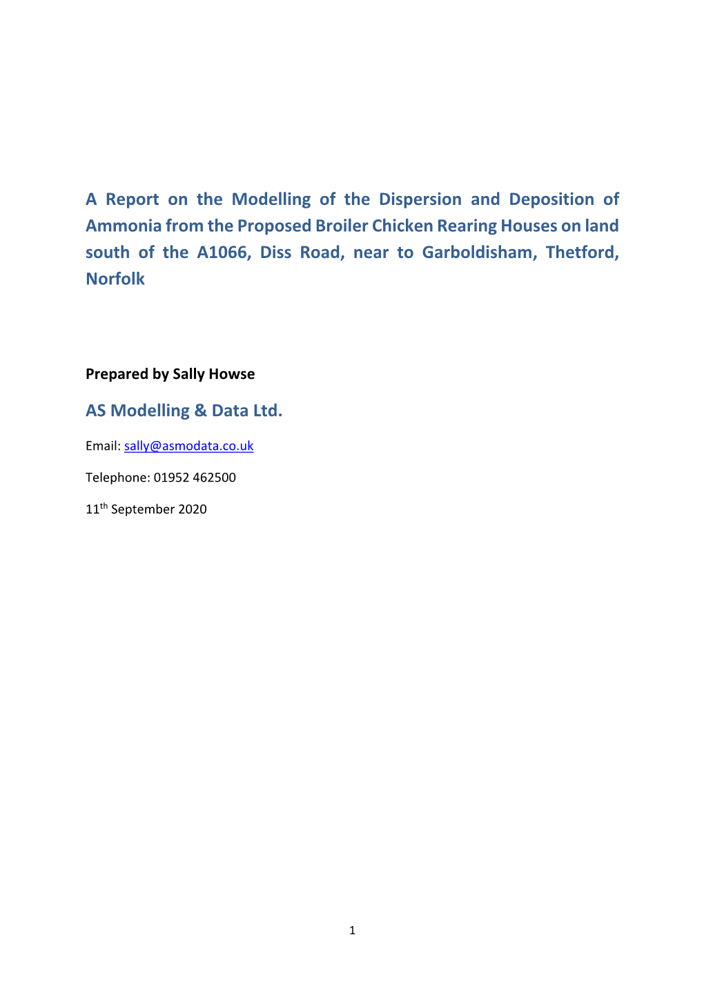 A Report on the Modelling of the Dispersion and Deposition of Ammonia from the Proposed Broiler Chicken Rearing Houses on Land S