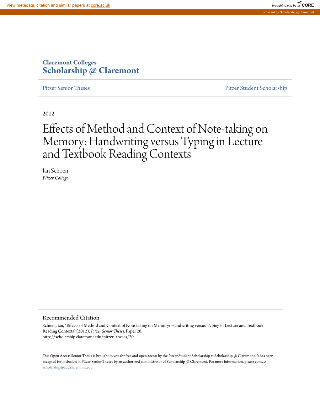 Effects of Method and Context of Note-Taking on Memory: Handwriting Versus Typing in Lecture and Textbook-Reading Contexts Ian Schoen Pitzer College