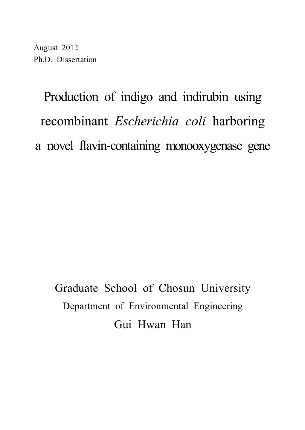 Production of Indigo and Indirubin Using Recombinant Escherichia Coli Harboring a Novel Flavin-Containing Monooxygenase Gene