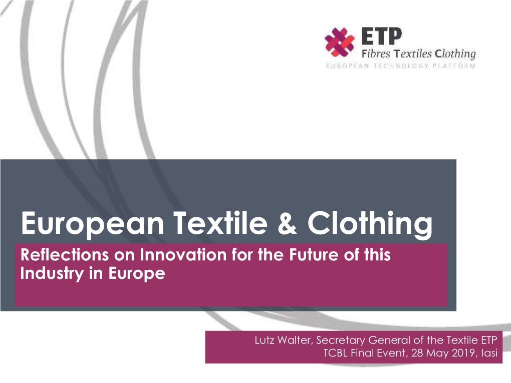 Towards a 4Th Industrial Revolution for Textiles and Clothing a Strategic