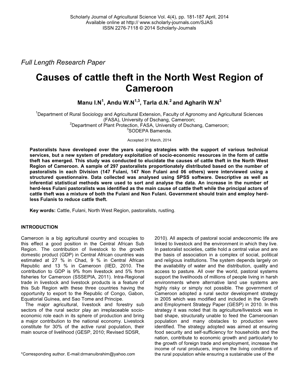Causes of Cattle Theft in the North West Region of Cameroon Manu I.N1, Andu W.N1,3, Tarla D.N.2 and Agharih W.N3