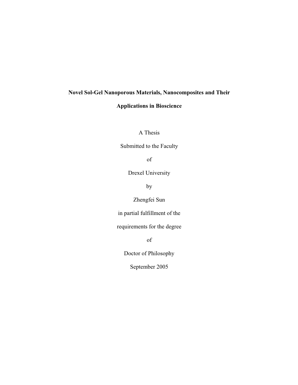 Novel Sol-Gel Nanoporous Materials, Nanocomposites and Their