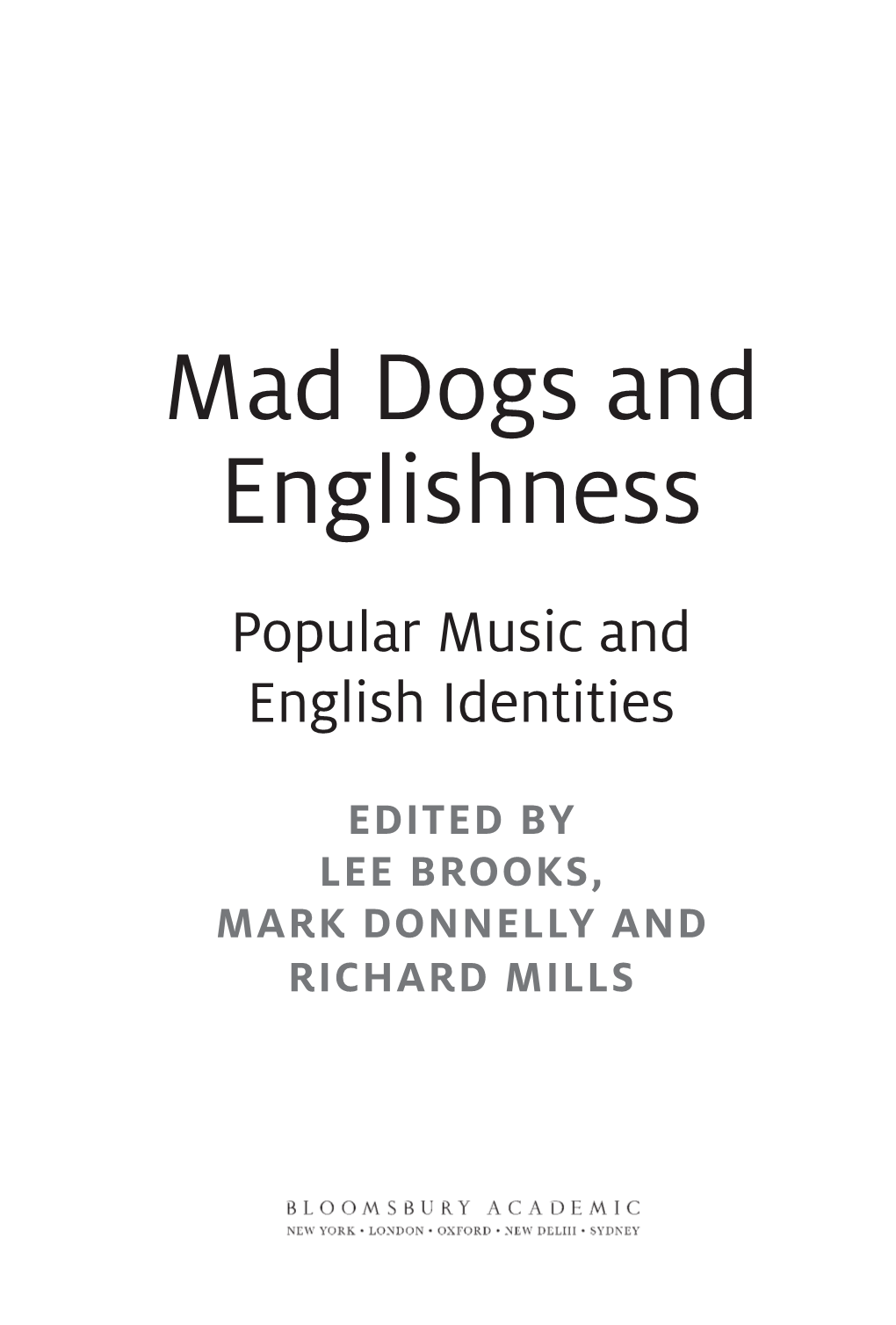 Mad Dogs and Englishness Popular Music and English Identities