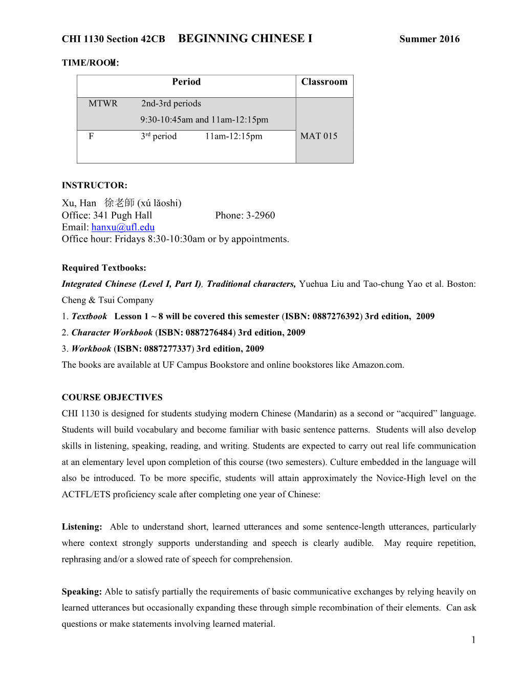 CHI 1130 Section 42CB BEGINNING CHINESE I Summer 2016