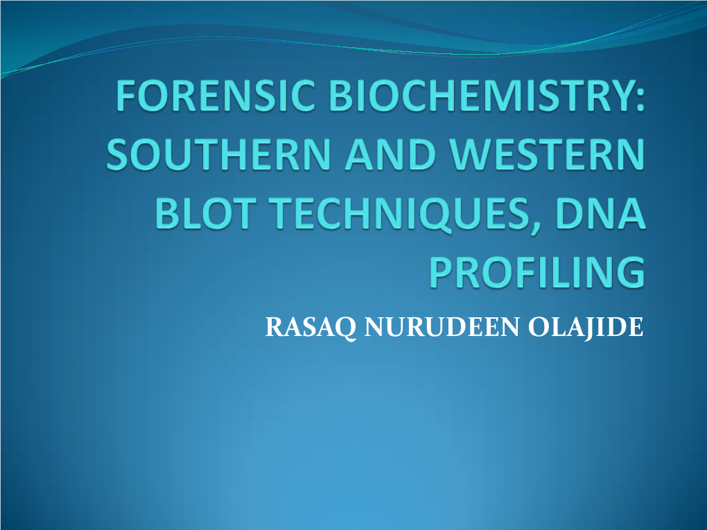 Southern and Western Blot Techniques, Dna Profiling