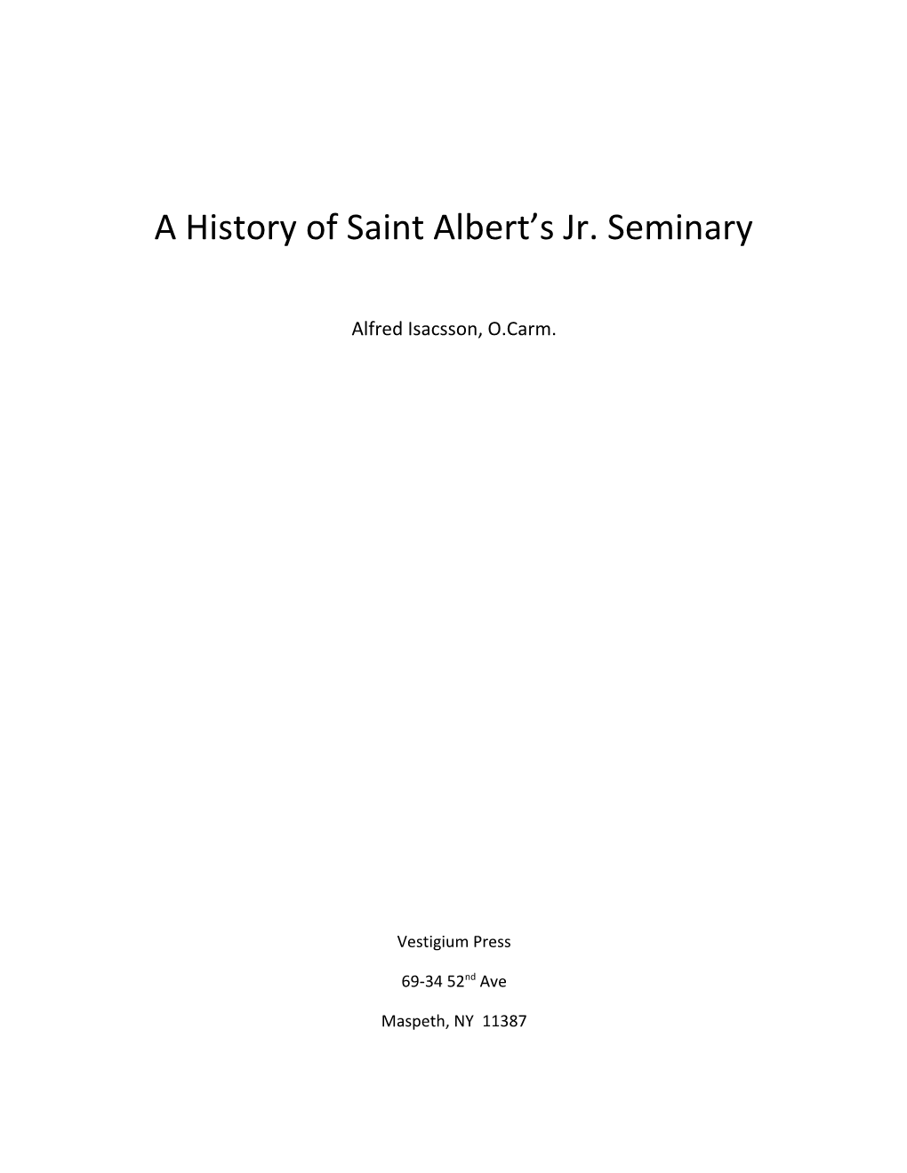 A History of Saint Albert S Jr. Seminary