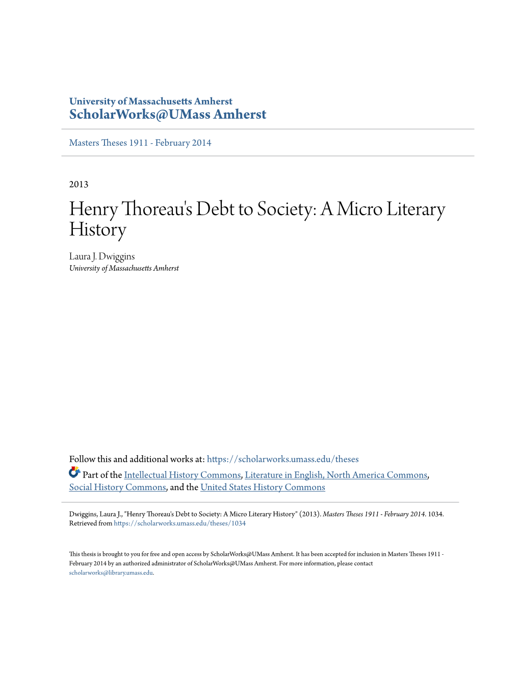 Henry Thoreau's Debt to Society: a Micro Literary History Laura J