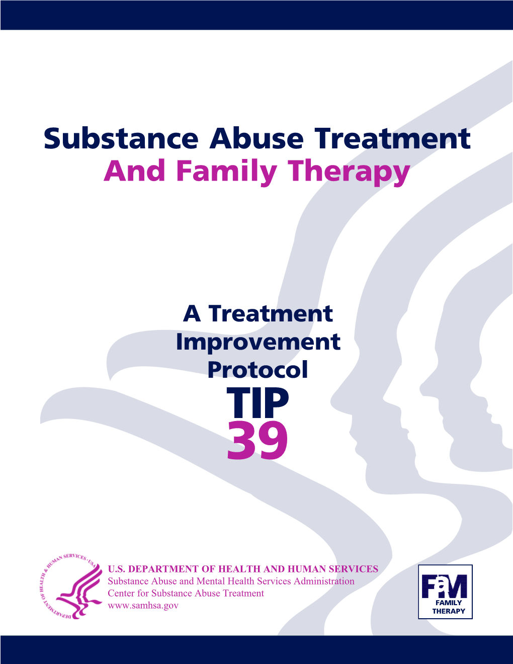 TIP 39: Substance Abuse Treatment and Family Therapy