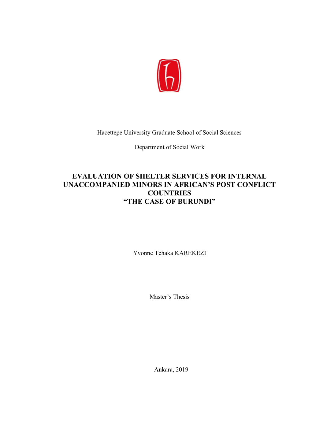 Evaluation of Shelter Services for Internal Unaccompanied Minors in African’S Post Conflict Countries “The Case of Burundi”