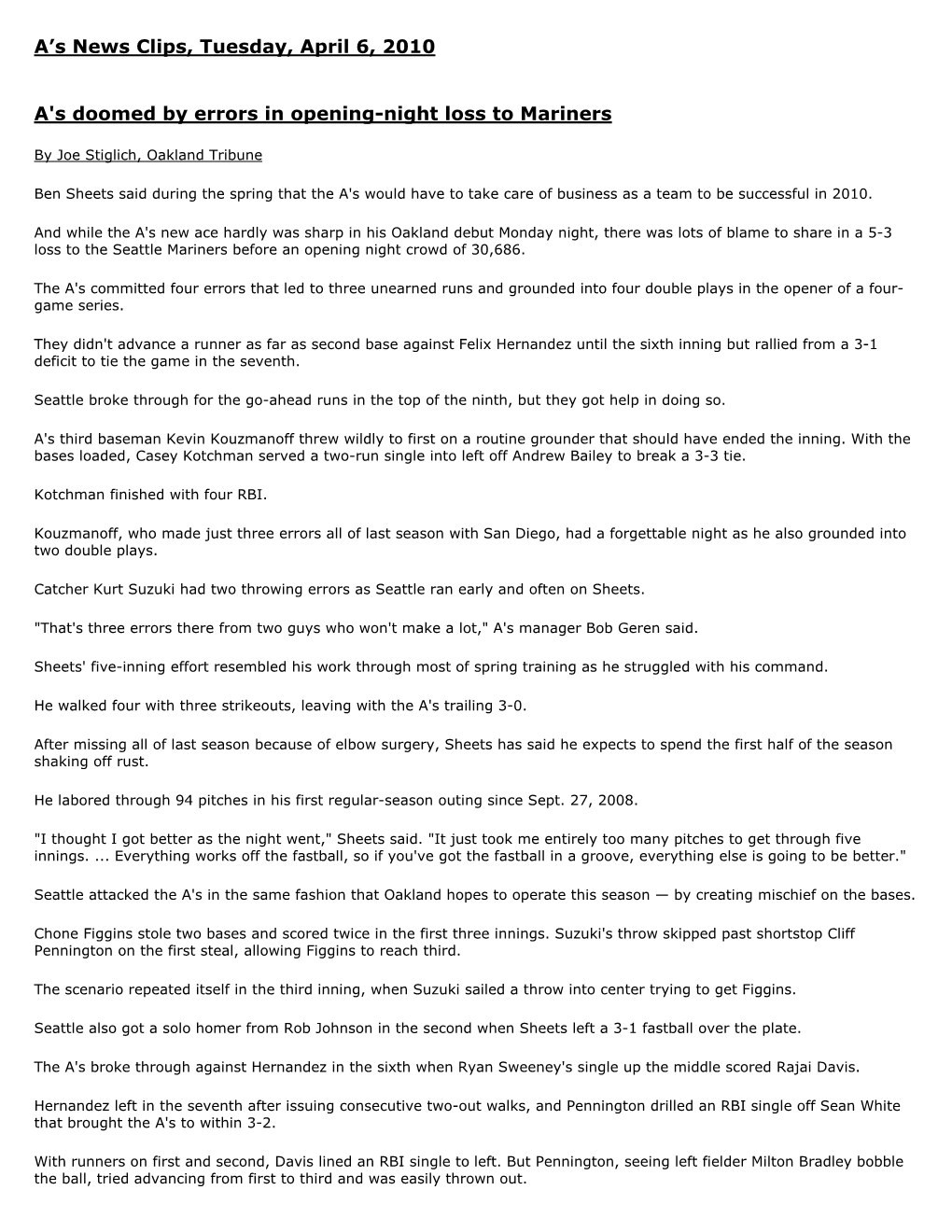 A's News Clips, Tuesday, April 6, 2010 A's Doomed by Errors in Opening