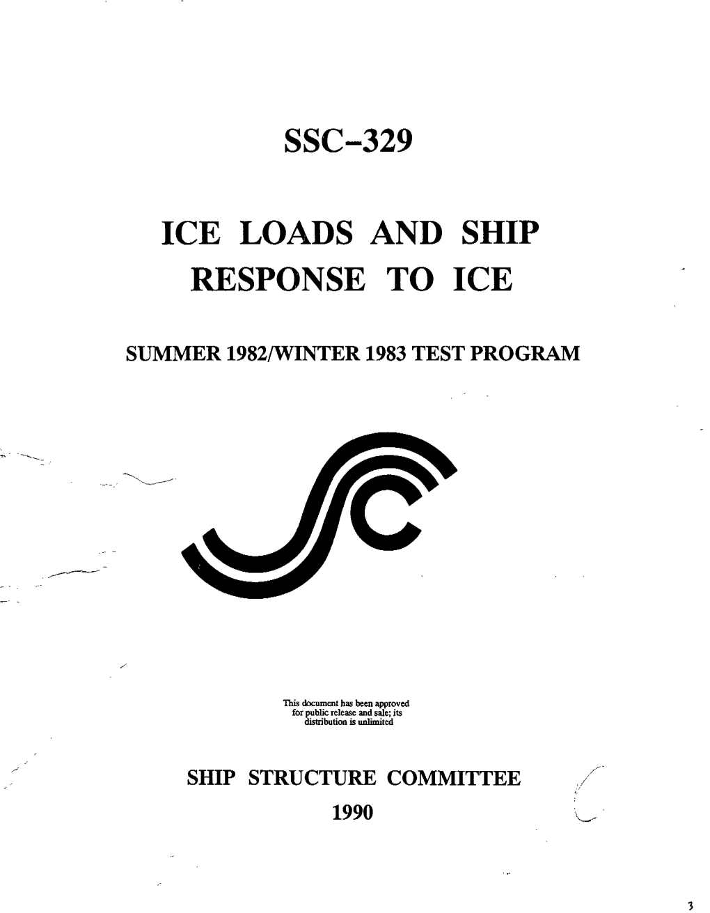 SSC-329 Ice Loads and Ship Response to Ice by J.W