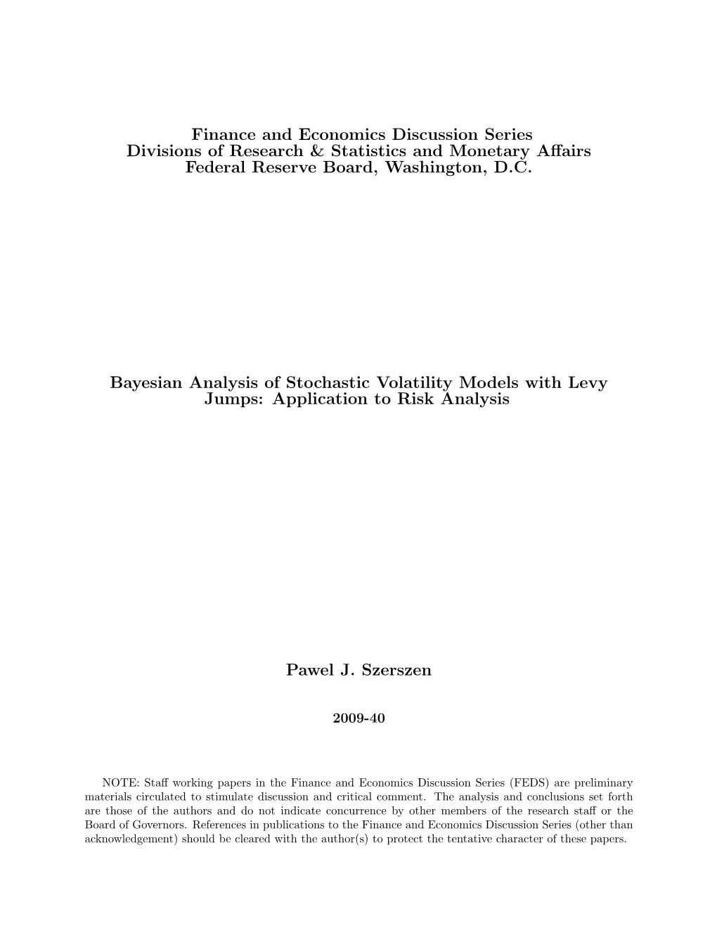 Bayesian Analysis of Stochastic Volatility Models with Levy Jumps: Application to Risk Analysis