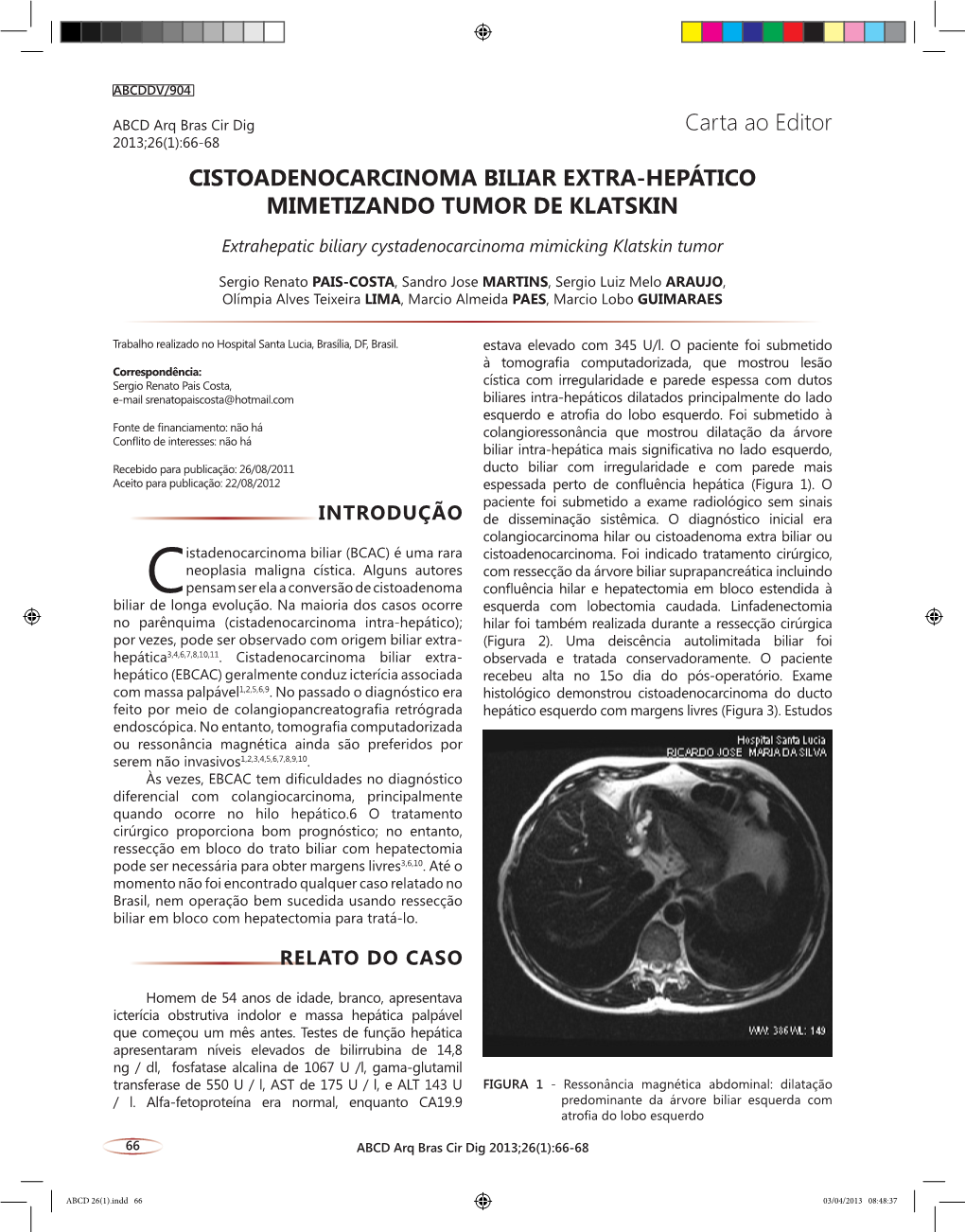 Letters to the Editor EXTRAHEPATIC BILIARY