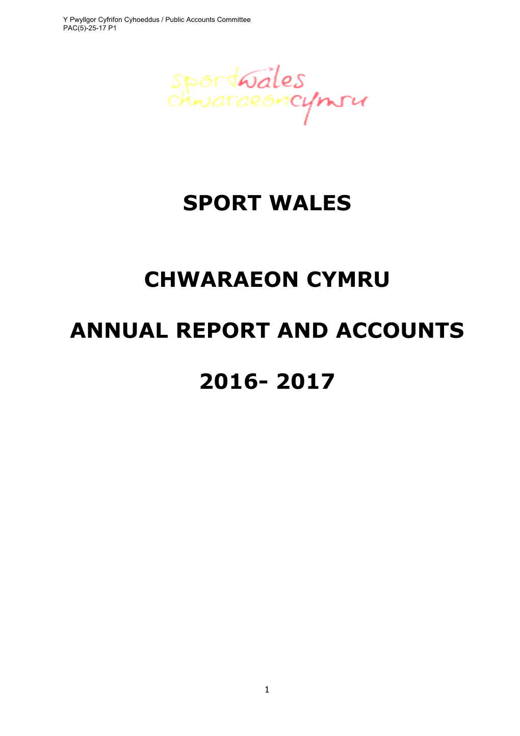 The Sports Council for Wales and Sports Council for Wales Trust 1 April 2016 – 31 March 2017