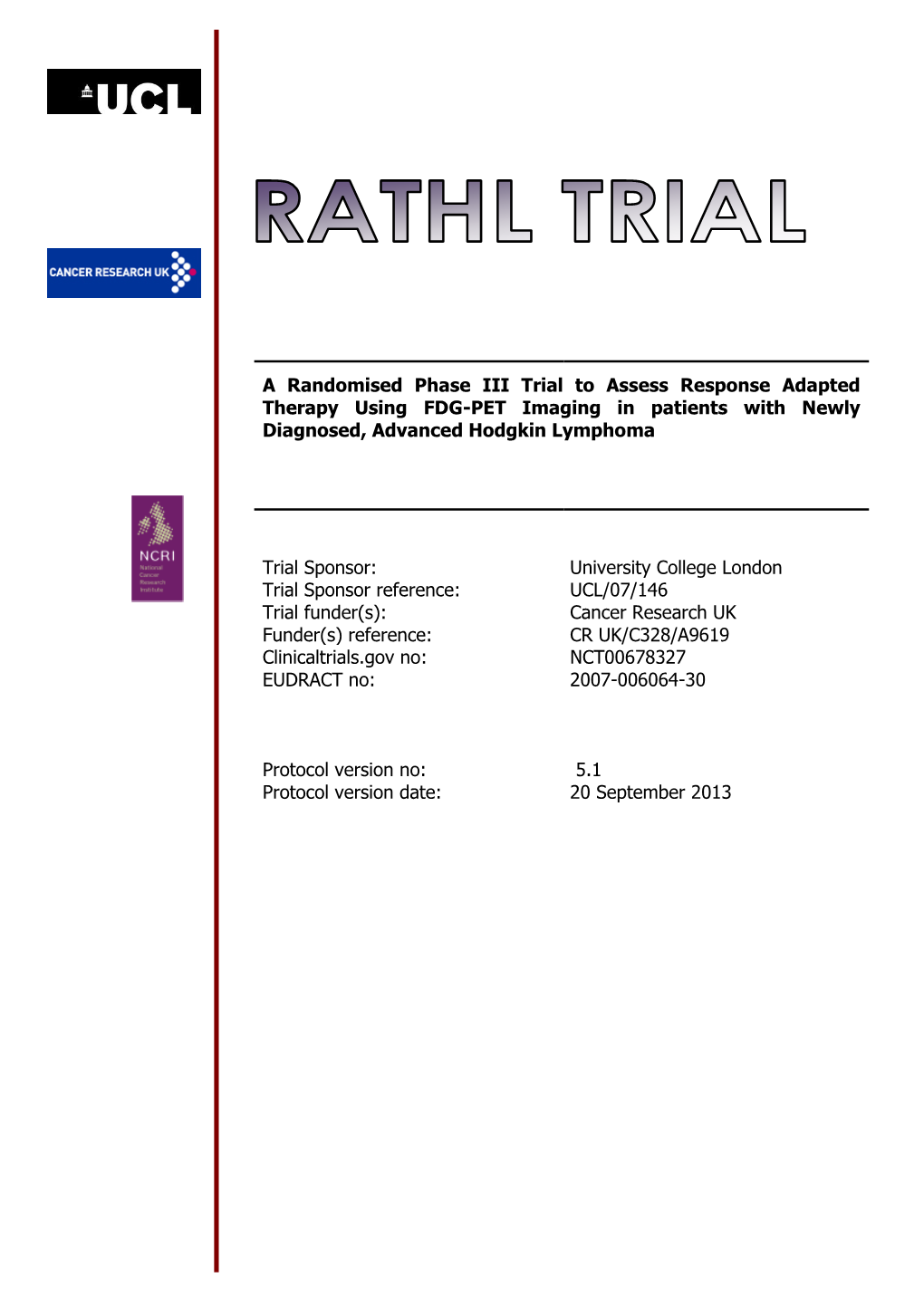 A Randomised Phase III Trial to Assess Response Adapted Therapy Using FDG-PET Imaging in Patients with Newly Diagnosed, Advanced Hodgkin Lymphoma
