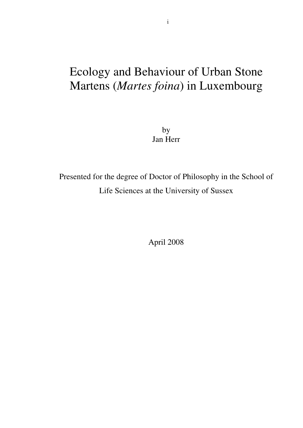 Ecology and Behaviour of Urban Stone Martens (Martes Foina) In