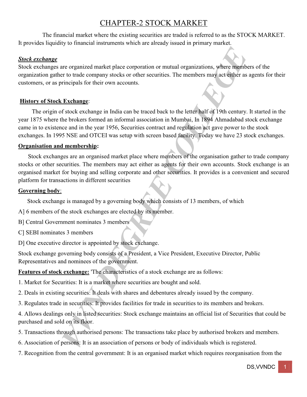 CHAPTER-2 STOCK MARKET the Financial Market Where the Existing Securities Are Traded Is Referred to As the STOCK MARKET