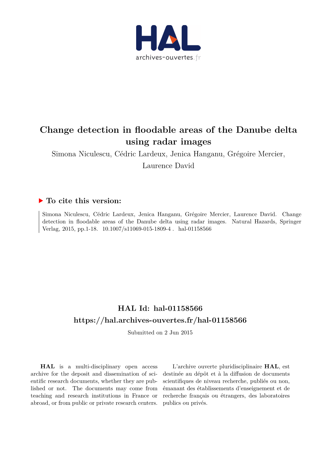 Change Detection in Floodable Areas of the Danube Delta Using Radar Images Simona Niculescu, Cédric Lardeux, Jenica Hanganu, Grégoire Mercier, Laurence David