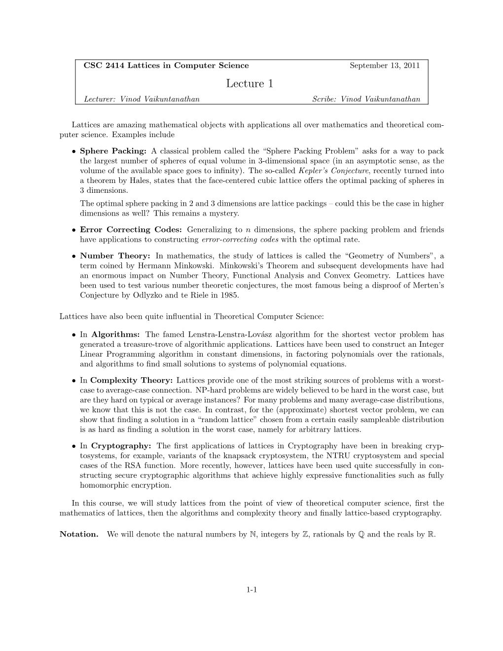 Lecture 1 Lecturer: Vinod Vaikuntanathan Scribe: Vinod Vaikuntanathan