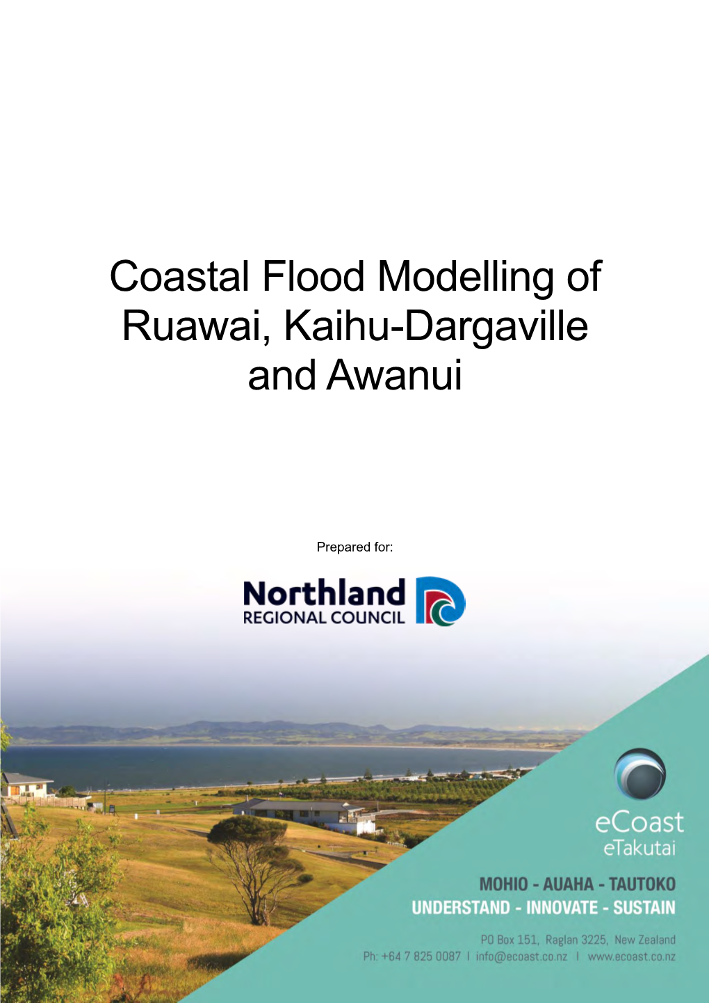Coastal Flood Modelling of Ruawai, Kaihu-Dargaville and Awanui