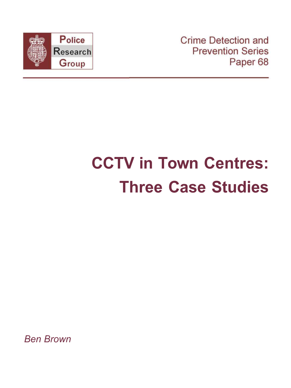CCTV in Town Centres: Three Case Studies