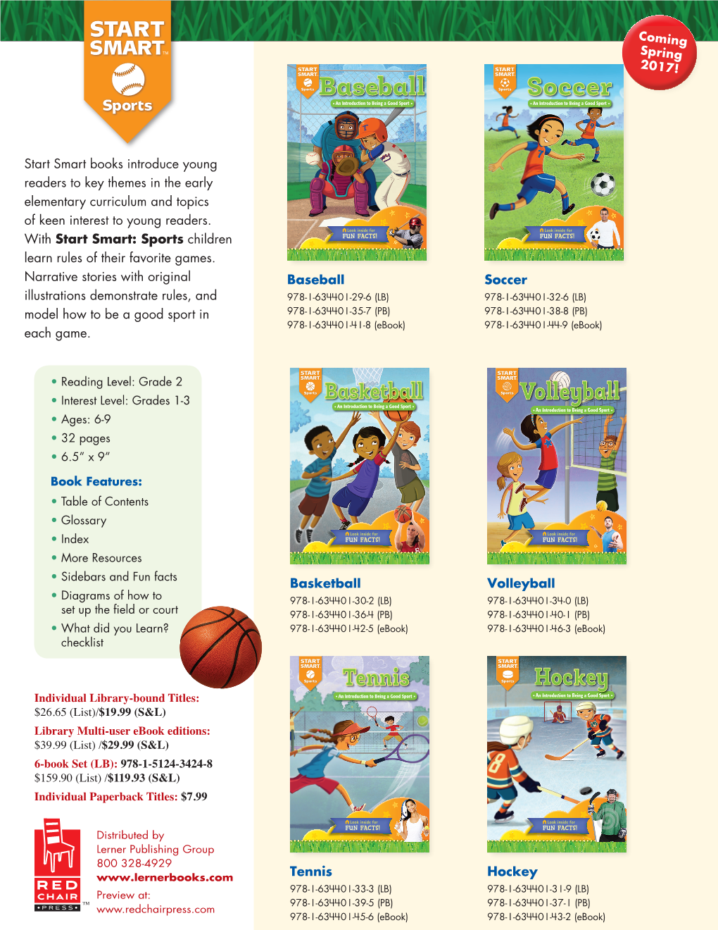 Baseball Soccer Start Smart Books Introduce Young Readers to Key Themes in the Early Elementary Curriculum and Topics Y Y Y Y of Keen Interest to Young Readers