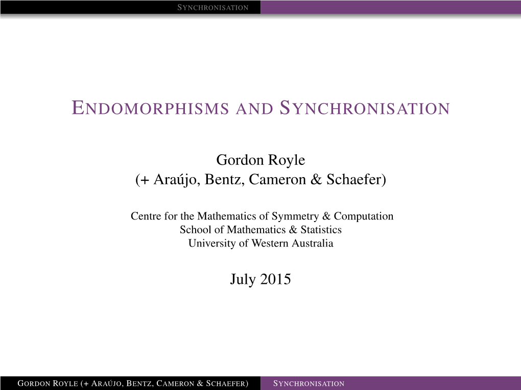 Endomorphisms and Synchronisation